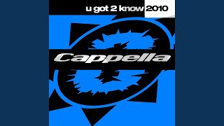 U Got 2 Know 2010 (Original Extended Clubmix)