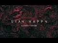 Tj - Stay Happy [Slowed + Reverb]