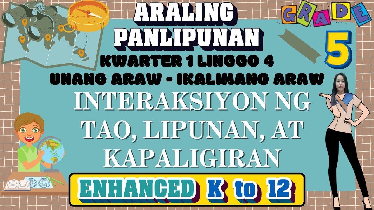 GRADE 5 ARALING PANLIPUNAN 5 QUARTER 1 WEEK 4 // INTERAKSIYON NG TAO ...