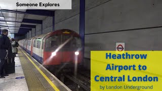 How to get from London Heathrow Airport to Central London by London Underground/Tube