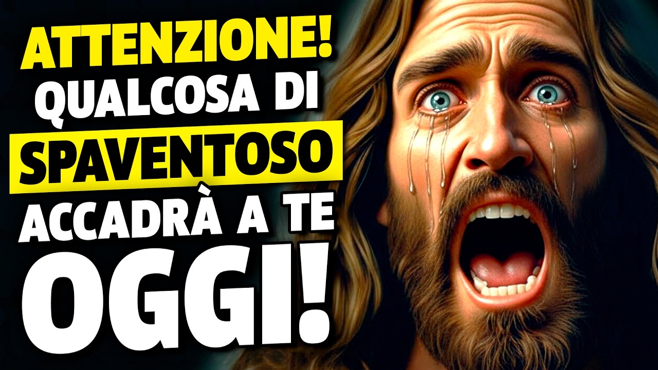 AVVISO FINALE DI DIO: FIGLIO, ASCOLTA! QUALCOSA DI TERRIBILE E INASPETTATO TI COLPIRÀ OGGI…