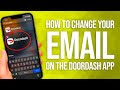 How To Change Your Email On The DoorDash App: Quick & Easy!