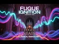 15. Fugue State - Fugue Ignition (Original Mix) | Classical Trance Drift