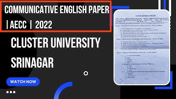 Cluster University Srinagar|Communicative English AECC|IG|UG|2022