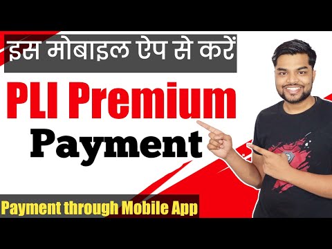 PLI policy online payment through app |