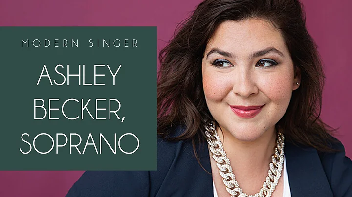 Artist Feature: Ashley Becker, soprano
