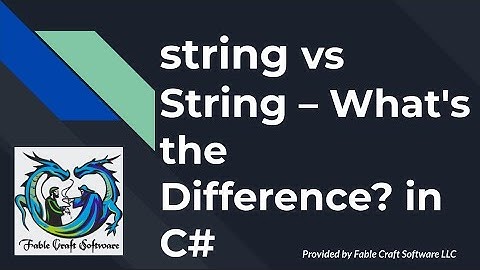 C# Basics: string vs String – Key Differences, Best Practices & Why It Matters