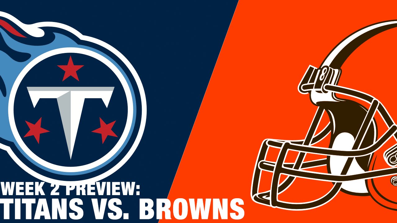 Titans vs. Browns Preview (Week 2) NFL YouTube