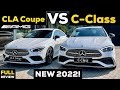 2022 MERCEDES C Class AMG vs CLA Coupe NEW FULL In-Depth Review EVERYTHING You NEED To Know!