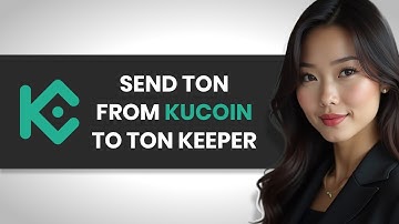 HOW TO EASILY SEND TON FROM KUCOIN TO TONKEEPER (FULL GUIDE)