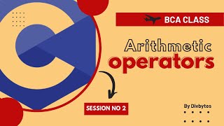 Arithmetic Operators in C Programming with Examples C Programming Tutorial BCA LIVE Session