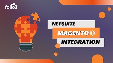 Magento Integration l Integrate Magento Account with NetSuite