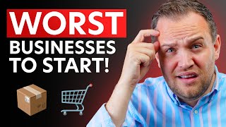 6 Worst Business to Start! (but make the most profit)