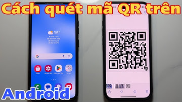Cách quét mã QR trên Android (Samsung)