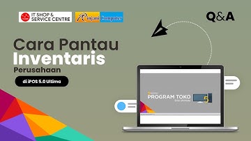 Cara Pantau Inventaris : Input Keluar Masuk BaranG di iPos 5.0 Ultima