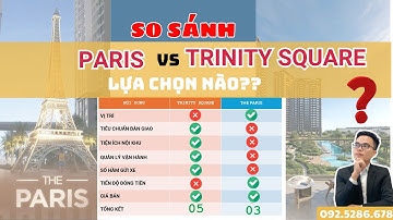 SO SÁNH 2 Phân khu MATERI TRINITY SQUARE và THE PARIS. Lựa chọn nào phù hợp tại Vinhomes Ocean Park