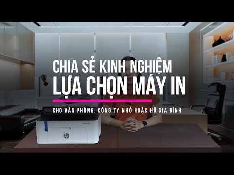 Video: Mua Gì Cho Gia đình - MFP Hay Máy In Và Máy Quét?