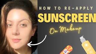 How to Reapply Sunscreen Throughout the Day I How to Reapply Sunscreen with Makeup