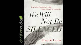 Details We Will Not Be Silenced: Responding Courageously to Our Culture's Assault on Christianity Update