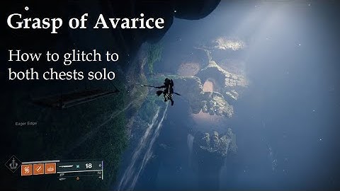 How to glitch to both chests in Grasp of Avarice
