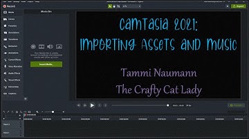 Camtasia 2021: Importing Assets and Music