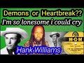 Heartbreaking stuff | First time hearing HANK WILLIAMS -  I'M SO LONSESOME I COULD CRY
