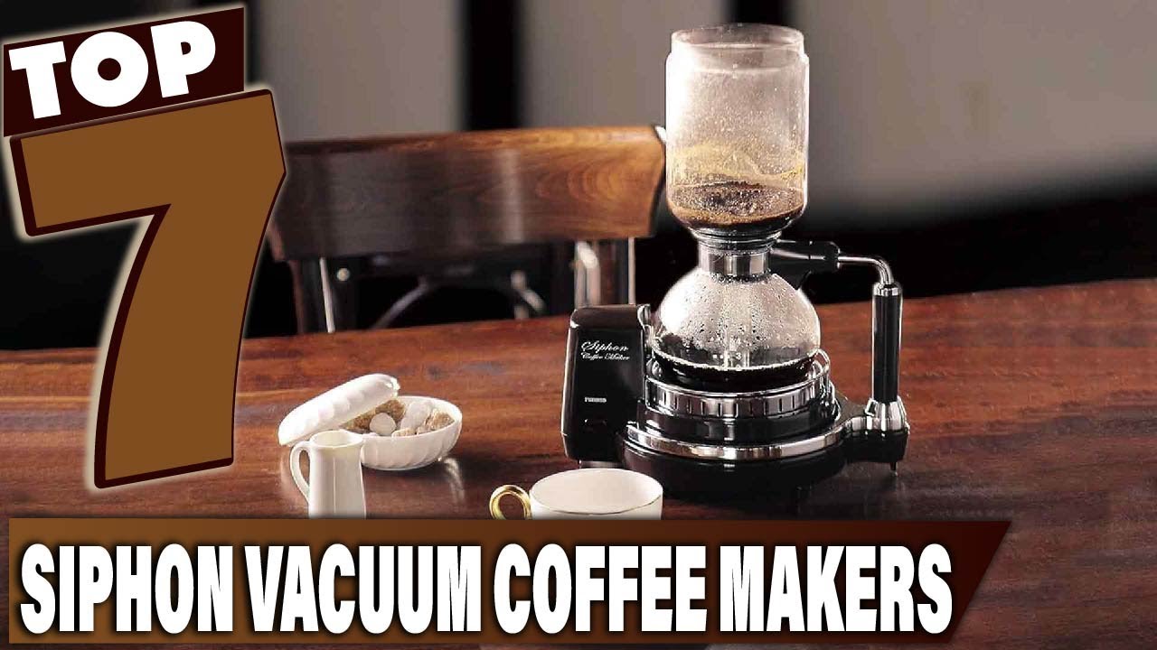 Siphon Coffee Makers: The 7 Best Choices for Your Kitchen 