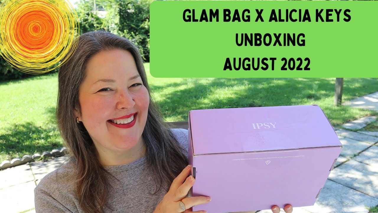 Ipsy Glam Bag X Alicia Keys / Subscription Box Unboxing YouTube