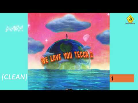 Lil Tecca - NADA (Clean) (We Love You Tecca 2)
