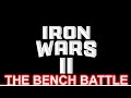 IRON WARS II THE BENCH BATTLE | M TOWN MONSTA | DA HULK | IRON BIBY