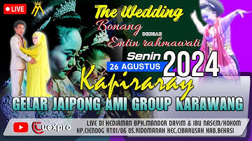 🔴[LIVE MALAM] JAIPONG AMI GROUP KAPIRARAY || TGL 26 AGUSTUS 2024