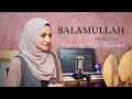 SALAMULLAH MAHER ZAIN || Cover by Puja Syarma
