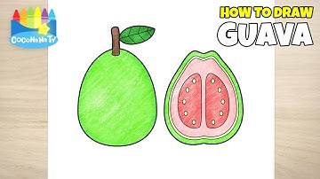 GUAVA - How to Draw and Color for Kids - CoconanaTV