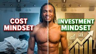 The Cost vs Investment Mindset