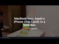 MacBook Neo: Apple's iPhone Chip Lands in a $599 Mac