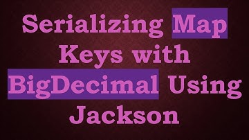 Serializing Map Keys with BigDecimal Using Jackson
