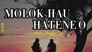 molok Hau hatene o ( cover: Jhezika Taek)