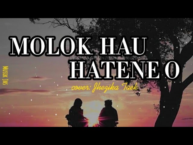 molok Hau hatene o ( cover: Jhezika Taek) class=