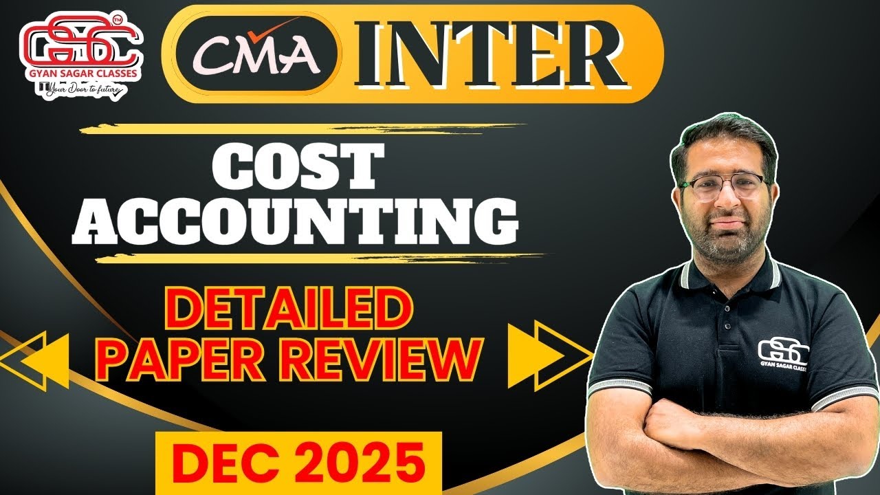 CMA INTER COST ACCOUNTING DEC25 EXAM PAPER REVIEW AND MCQ SOLUTIONS ...