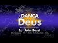 John bassi  a dana como oferta a deus