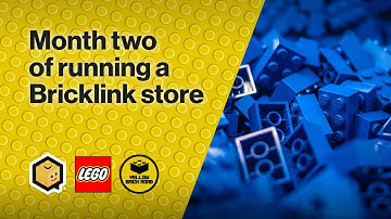 Month Two of Running a Bricklink Store - LEGO Bricklink Vlog