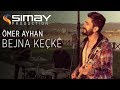 Ömer Ayhan Bejna Keçkê Nine Nine Akustik Performans 