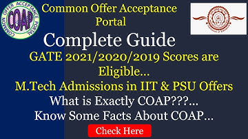 COAP 2021 | IIT MTech Admission| Complete Guidance| COAP 2021 Registration Process| All Doubts Clear