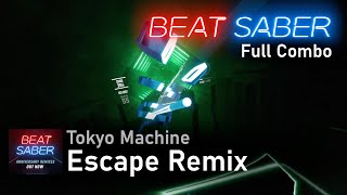 Jaroslav Beck - Escape (Tokyo Machine Remix) | Expert+ Full Combo | Beat Saber 4th Anniversary Map