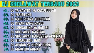 DJ YA SAYYIDI YA RASULULLAH 🎵 DJ YASIR LANA 🎵 DJ NABI PUTRA ABDULLAH FULL ALBUM TERBARU