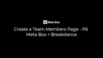 Create a Team Members Page - P6 -  Meta Box + Breakdance | Meta Box Tutorial