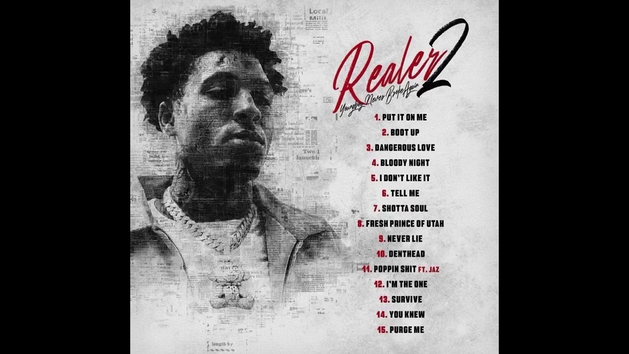 YoungBoy Never Broke Again Realer 2 (Official FULL Album) - YouTube