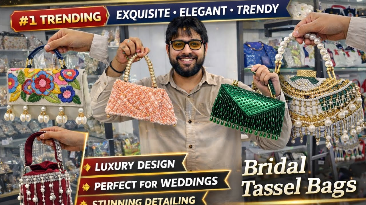Designer Bridal Handbags Wholesale | Latest Handwork Ladies Purse Clutch & Bridal Tassel Collection