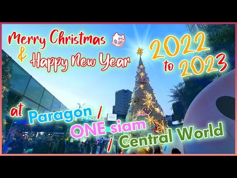 [Event] Christmas & Happy new year 2022 to 2023 at One Siam / Paragon / Central World