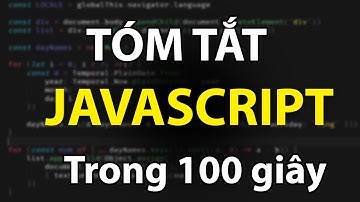 Tóm tắt JAVASCRIPT trong 100 giây